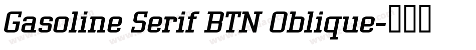 Gasoline Serif BTN Oblique字体转换